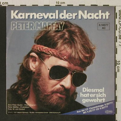 Maffay,Peter: Karneval der Nacht, vg+/m-, Teldec(6.14077), D, 1984 - 7inch - T3240 - 2,00 Euro