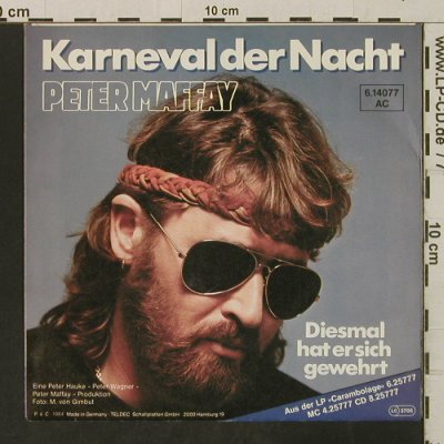 Maffay,Peter: Karneval der Nacht, vg+/m-, Teldec(6.14077), D, 1984 - 7inch - T3240 - 2,00 Euro