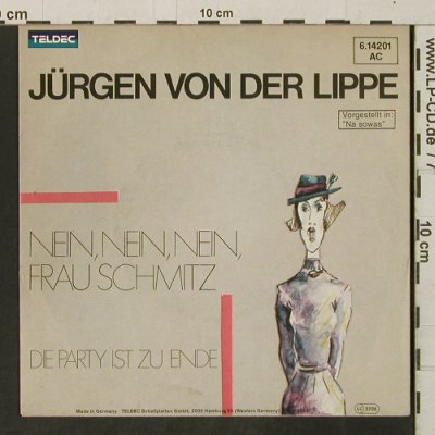 von der Lippe,Jürgen: Nein, nein, nein, Frau Schmitz, Teldec(6.14201), D, 1984 - 7inch - T3286 - 2,00 Euro