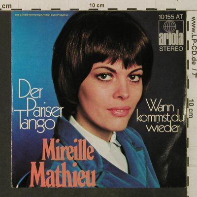Mathieu,Mireille: Der Pariser Tango/Wann kommst Du..., Ariola(10 155 AT), D,  - 7inch - T3370 - 2,50 Euro