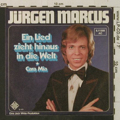 Marcus,Jürgen: Ein Lied zieht hinaus in die Welt, Telefunken(6.11588 AC), D, 1975 - 7inch - T3404 - 2,00 Euro