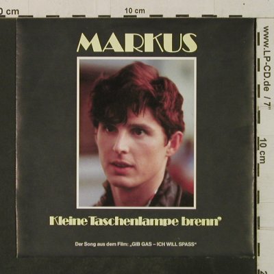 Markus: Kleine Taschenlampe Brenn'/Ich Bin, CBS(A 3321), D, 1982 - 7inch - T3531 - 4,00 Euro