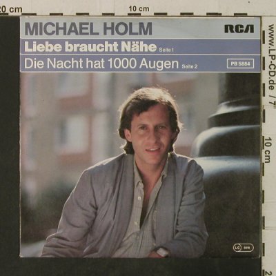 Holm,Michael: Liebe Braucht Nähe / Die Nacht Hat, RCA(PB 5884), D, 1981 - 7inch - T3626 - 2,00 Euro
