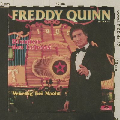 Freddy Quinn: Blumen des Lebens, Polydor(881 288-7), D, 1984 - 7inch - T3676 - 2,50 Euro