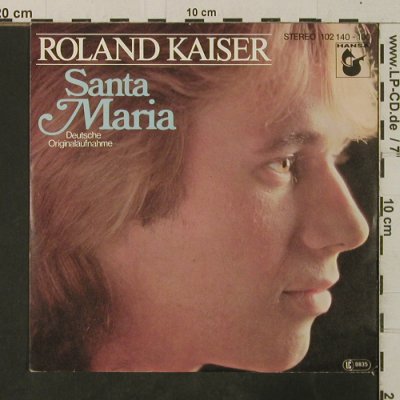 Kaiser,Roland: Santa Maria - div.Cover, Hansa(102 140-100), D, 1980 - 7inch - T3677 - 2,00 Euro