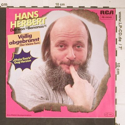 Herbert,Hans: Völlig abgebrannt "Major Tom", RCA(PB 69045), D, 1983 - 7inch - T4182 - 3,00 Euro