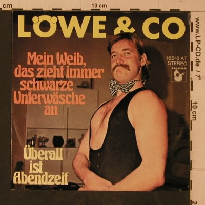 Löwe & Co: Mein Weib das zieht immer schwarze., Hansa(16 540 AT), D, 1975 - 7inch - T4706 - 2,50 Euro