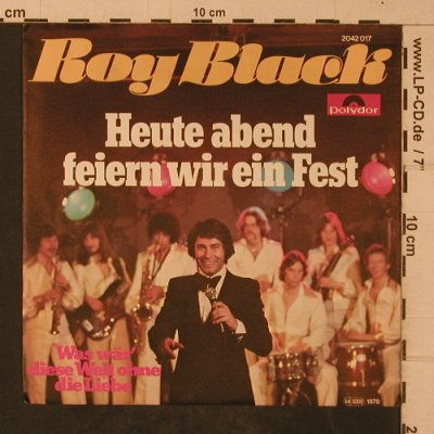 Black,Roy: Heute Abend feiern wir ein Fest, Polydor(), D, 1978 - 7inch - T4717 - 2,50 Euro