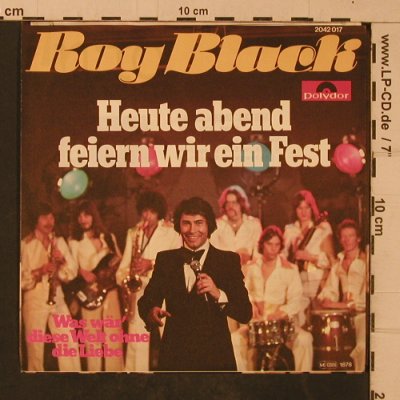 Black,Roy: Heute Abend feiern wir ein Fest, Polydor(), D, 1978 - 7inch - T4717 - 2,50 Euro