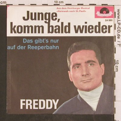 Freddy: Junge Komm bald wieder, Polydor(24 981), D,  - 7inch - T4896 - 3,00 Euro