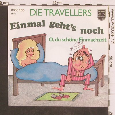 Travellers: Einmal geht's noch, Philips(6003 185), D,  - 7inch - T4971 - 3,00 Euro