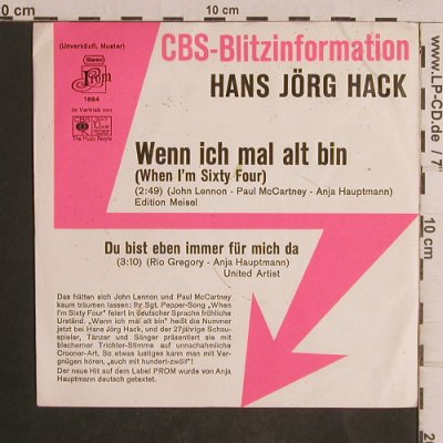 Hack,Hans Jörg: Wenn ich mal alt bin(When I'm 64), CBS/PROM BlitzInfo(PRM S 1884), D,Musterpl, 1973 - 7inch - T5069 - 7,50 Euro