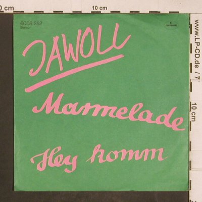 Jawoll: Marmelade / Hey komm, Mercury(6005 252), D, 1982 - 7inch - T5121 - 3,00 Euro
