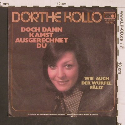 Kollo,Dorthe: Doch dann kamst ausgerechnet du, Metronome(M 25 629), D, 1975 - 7inch - T5126 - 3,00 Euro