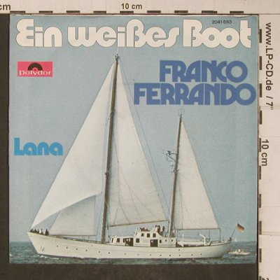 Ferrando,Franco: Ein weißes Boot, m-/vg+, Polydor(2041 693), D, 1974 - 7inch - T5176 - 2,00 Euro