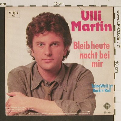 Martin,Ulli: Bleib Heute Nacht Bei Mir, Telefunken(6.13173 AC), D, 1981 - 7inch - T521 - 2,50 Euro