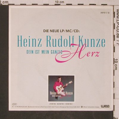 Kunze,Heinz Rudolf: Dein ist mein ganzes Herz, m-/vg+, WEA(248 957-7), D, 1985 - 7inch - T5265 - 2,50 Euro