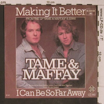 Tame & Maffay: Making it Better, Telefunken(6.12038 AC), D, 1977 - 7inch - T5314 - 3,00 Euro