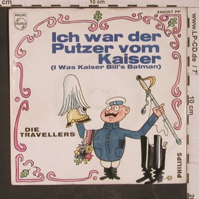 Travellers: Ich war der Putzer vom Kaiser, Philips(346057 PF), D,vg+/vg+,  - 7inch - T5446 - 2,50 Euro
