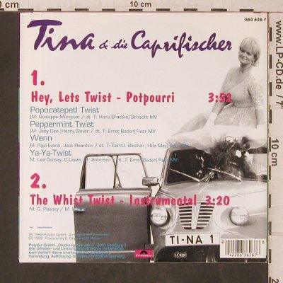Tina & die Caprifischer: Hey, Lets Twist, potp./The Whist Tw, Polydor(863 628-7), D, 1992 - 7inch - T5584 - 4,00 Euro