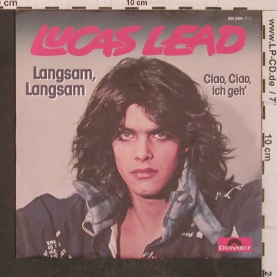 Lead,Lucas: Langsam,Langsam, Polydor(881 896-7), D, 1985 - 7inch - T5678 - 3,00 Euro