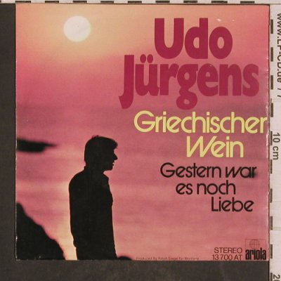 Jürgens,Udo: Griechischer Wein / Gestern War Es, Ariola(13 700 AT), D,  - 7inch - T5783 - 4,00 Euro