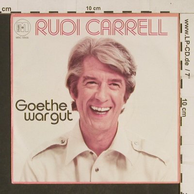 Carrell,Rudi: Goethe war gut, m rec(MRC 6666), D, 1978 - 7inch - T599 - 2,50 Euro