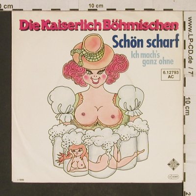 Kaiserlich Böhmischen: Schön Scharf, Telefunken(6.12793 AC), D, 1980 - 7inch - T615 - 2,50 Euro