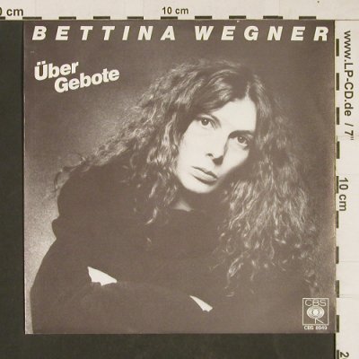 Wegner,Bettina: Über Gebote, CBS(8949), D, 1980 - 7inch - T6 - 2,00 Euro