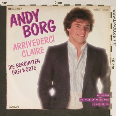 Borg,Andy: Arrividerci Claire, Papagayo(006-53 936), D, 1982 - 7inch - T843 - 1,50 Euro