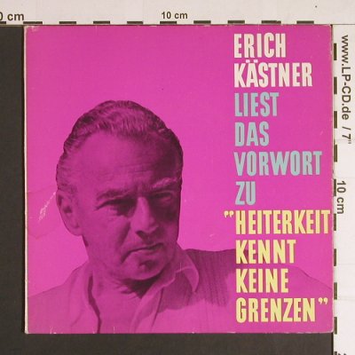 Kästner,Erich - Liest d. Vorwort zu: Heiterkeit kennt keine Grenzen, Schmidt-Küster GmbH(006 383), D,vg+/vg+,  - 7inch - S8675 - 2,50 Euro