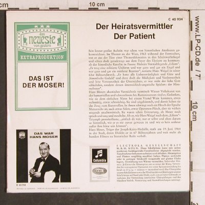 Moser,Hans:&nbsp;Der Heiratsvermittler / Der Patient, Columbia (C 40 934), D Typ:&nbsp;7" Best.-Nr.:&nbsp;T5789 Preis:&nbsp; 4,00 Euro