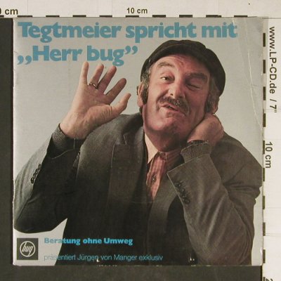 von Manger,Jürgen: Tegtmeier spricht mit "Herr bug", Breatung ohne Umweg(TST 77 643), D, 1973 - 7inch - T875 - 2,50 Euro