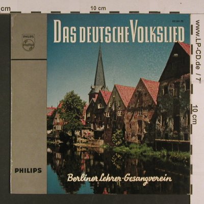 Berliner Lehrer-Gesangsverein: Das deutsche Volkslied, Philips(423 344 PE), D,  - EP - S7599 - 3,00 Euro