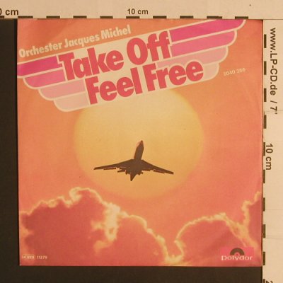 Orchester Jacques Michel: Take Off, Feel Free, Polydor(2040 266), D, 1979 - 7inch - S7970 - 2,50 Euro