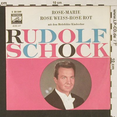 Schock,Rudolf: Rose-Marie/Rose Weiss-Wose Rot, Electrola(E 20 049), D,  - 7inch - S9153 - 3,00 Euro