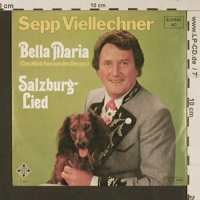 Viellechner,Sepp: Bella Maria / Salzburg Lied, Telefunken(6.12445), D, 1979 - 7inch - S9266 - 3,00 Euro