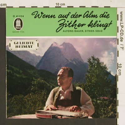 Bauer,Alfons: Wenn auf der Alm die Zither klingt, Odeon(41 034), D,  - EP - S9478 - 3,00 Euro