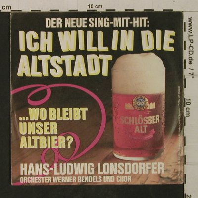 Lonsdorfer,Hans-Ludwig: Ich will in die Altstadt, m-/vg+, Trefiton/Schlösser Alt(HS 108481), D,  - 7inch - T2018 - 3,00 Euro