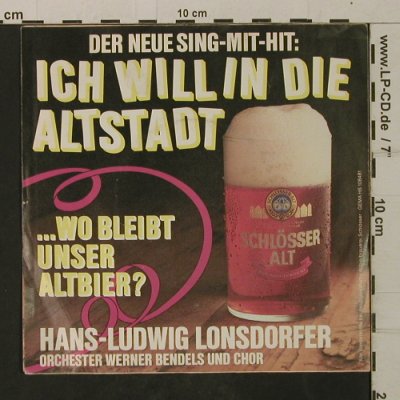 Lonsdorfer,Hans-Ludwig: Ich will in die Altstadt, m-/vg+, Trefiton/Schlösser Alt(HS 108481), D,  - 7inch - T2018 - 3,00 Euro