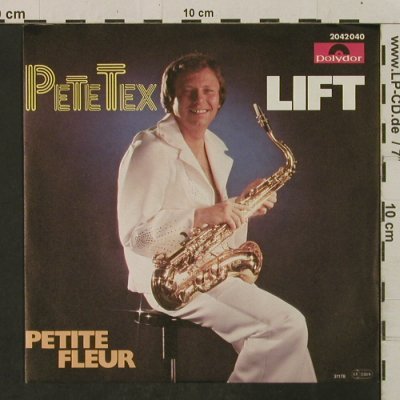 Tex,Pete: Lift / Petite Fleur, Polydor(2042 040), D, 1978 - 7inch - T2299 - 2,50 Euro