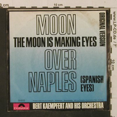 Kaempfert,Bert & Orch.: Moon OverNaples/TheMoonIsMakingEyes, Polydor(59 033), D, m-/vg+, 1966 - 7inch - T2974 - 2,50 Euro