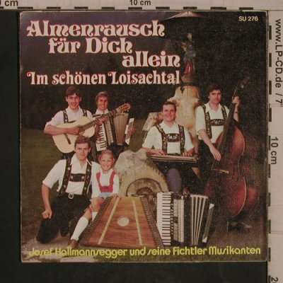 Hallmannsegger,Josef & Fichtler M.: Almenrausch für dich allein, Supertone(SU 276), D, m-/vg+, 1975 - 7inch - T5480 - 4,00 Euro