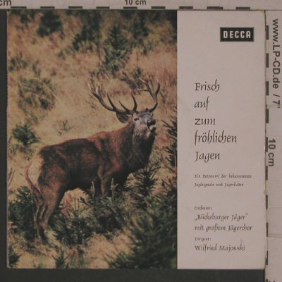 Bückeburger Jäger m.gr.Jägerchor: Frisch auf zum fröhlichen Jagen, Decca, w.Majowski(DX 2181), D,  - EP - T5485 - 5,00 Euro