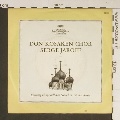 Don Kosaken Chor Serge Jaroff: Eintönig klingt hell das Glöcklein, D.Gr.(32 003), D, Mono,  - 7inch - T768 - 2,00 Euro