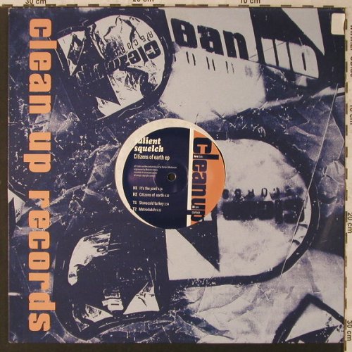 Salient Squelch: Citizens of Earth EP, Clean Up(CUP022), , 1996 - 12inch - F2087 - 2,00 Euro