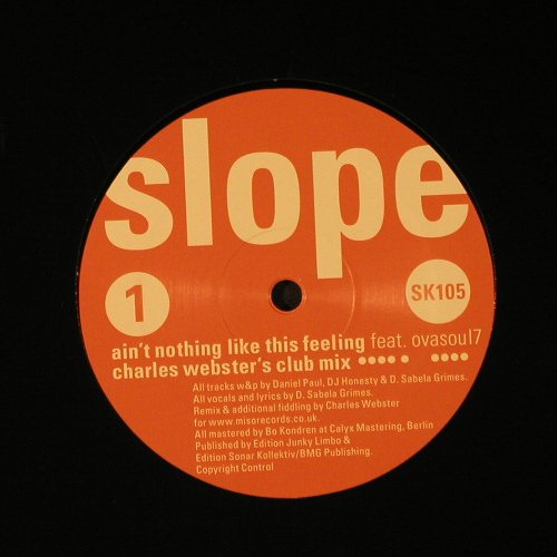 Slope: Ain't Nothing Like This f.Ovasoul7, Sonar Kollektiv(SK105), D, LC, 2006 - 12inch - F2512 - 5,00 Euro