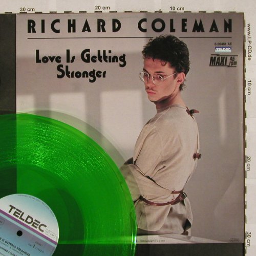 Coleman,Richard: Love Is, Getting Stronger*2,greenVi, Teldec(6.20461 AE), D, 1985 - 12inch - H2669 - 3,00 Euro