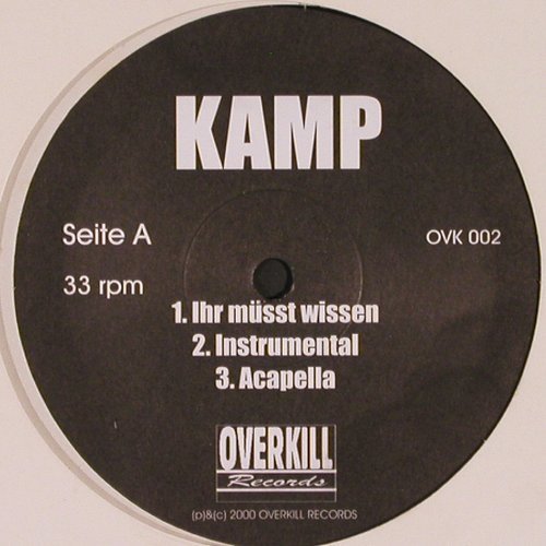 Kamp: Arschkarten*3/Ihr Müsst Wissen*3, Overkill Records (OVK 002), D, 2000 Typ: 12" Best.-Nr.: V1985 Preis: 5,00 Euro
