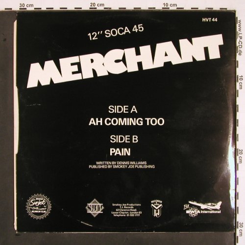 Merchant: Ah Coming too / Pain (Soca), Hot Vinyl (HVT 44), UK, 1987 Typ: 12" Best.-Nr.: V2142 Preis: 4,00 Euro